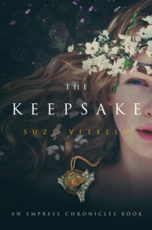 The Keepsake : An Empress Chronicles Book