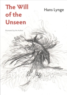 The Will of the Unseen, Paperback / softback Book The Will of the Unseen, Paperback / softback Book