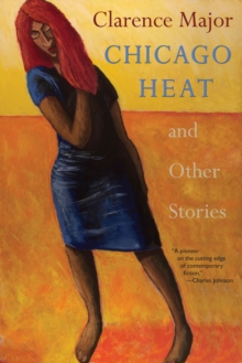 Chicago Heat and Other Stories, Hardback Book Chicago Heat and Other Stories, Hardback Book