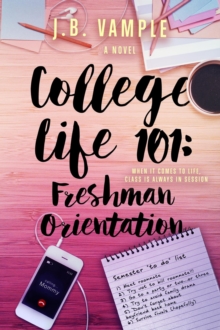 College Life 101: Freshman Orientation