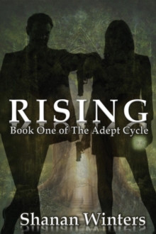 Rising : Book One of The Adept Cycle