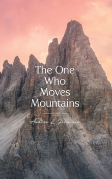 The One Who Moves Mountains