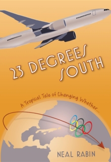 23 Degrees South : A Tropical Tale of Changing Whether...