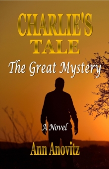 Charlie's Tale:The Great Mystery