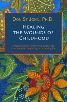 Healing the Wounds of Childhood