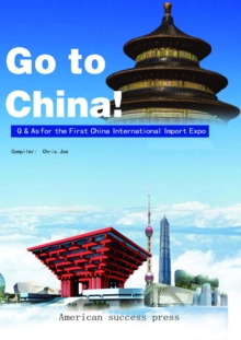 Go to China : Q&As for the First China International Import Expo