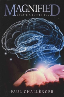 Magnified : -Create a Better You-, Paperback Book Magnified : -Create a Better You-, Paperback Book