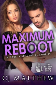 Maximum Reboot : The Paladin Group Book 3