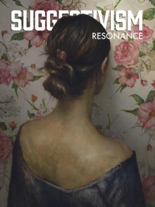 Suggestivism: Resonance, Hardback Book Suggestivism: Resonance, Hardback Book