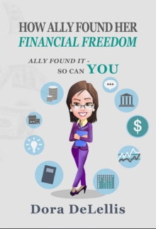 How Ally Found Her Financial Freedom