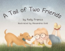 A Tail of Two Friends, Hardback Book A Tail of Two Friends, Hardback Book
