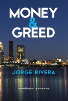 Money & Greed : Unavoidable Consequences