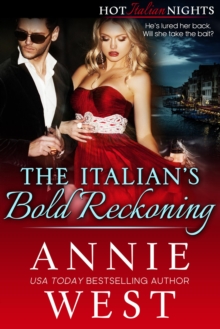 Italian's Bold Reckoning : Hot Italian Nights, #4