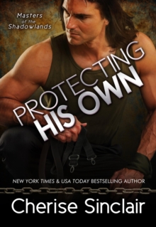 Protecting His Own : Masters of the Shadowlands, #11