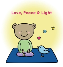 Love, Peace & Light