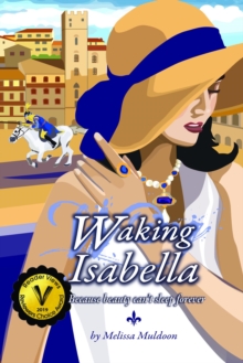 Waking Isabella : Because beauty can't sleep forever