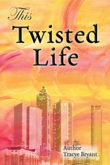 This Twisted Life