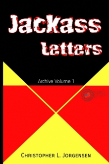 Jackass Letters : Archive Volume 1