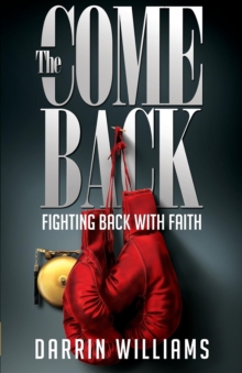 The Comeback : Fighting Back with Faith