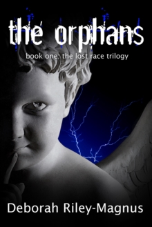 The Orphans: Book One : The Lost Race Trilogy