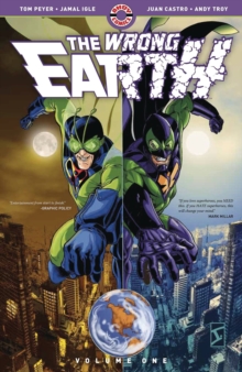 The Wrong Earth, Vol. 1, Paperback / softback Book The Wrong Earth, Vol. 1, Paperback / softback Book