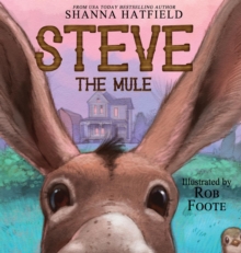 Steve The Mule : A Pendleton Petticoats Children's Book