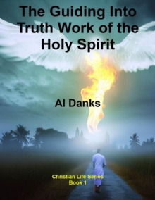 Guiding Into Truth Work of the Holy Spirit