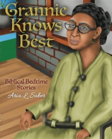 Grannie Knows Best : Biblical Bedtime Stories