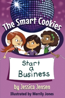 The Smart Cookies Start a Business, Paperback / softback Book The Smart Cookies Start a Business, Paperback / softback Book