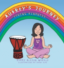 Audrey's Journey : Loving Kindness