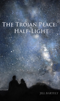 Trojan Peace: Half-Light