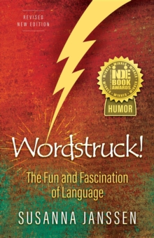 Wordstruck! : The Fun and Fascination of Language