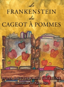 Le Frankenstein du cageot ? pommes : ou comment le monstre est n?, de source (presque) s?re