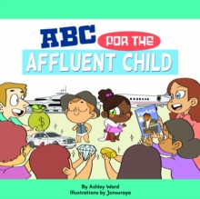 ABC for the Affluent Child