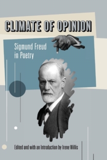 Climate of Opinion : Sigmund Freud in Poetry