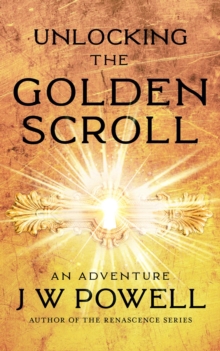 Unlocking the Golden Scroll : An Adventure