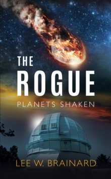 Rogue - (Volume 1 of Planets Shaken)