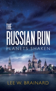 Russian Run - (Volume 3 of Planets Shaken)