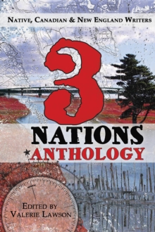 3 Nations : Native, Canadian & New England Writers