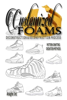 Customized Foams : Deconstruction and Reconstruction Process