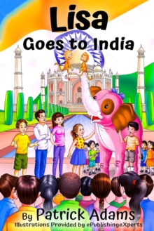 Lisa Goes to India : Amazing Lisa, #4