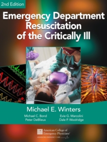 Emergency Department Resuscitation of the Critically Ill, 2nd Edition : A Crash Course in Critical Care