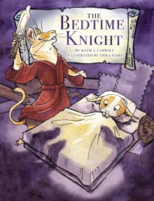 The Bedtime Knight