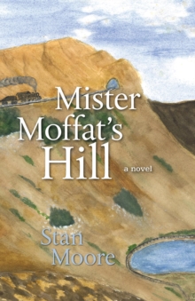 Mister Moffat's Hill