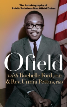 Ofield : The Autobiography of Public Relations Man Ofield Dukes