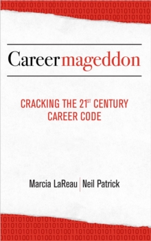 Careermageddon : Cracking the 21st Century Career Code