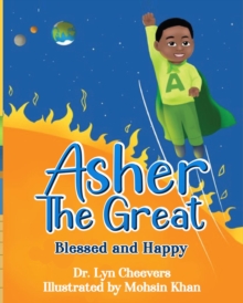 Asher the Great : Blessed and Happy