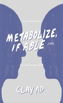 Metabolize, If Able