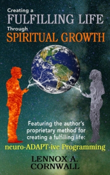 Creating a Fulfilling Life Through Spiritual Growth