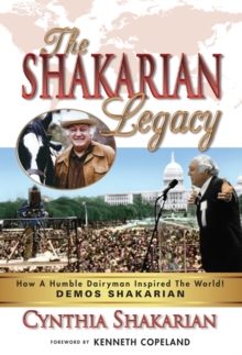 The Shakarian Legacy : How A Humble Dairyman Inspired The World! Demos Shakarian - His inspirational life story.  Learn how you can tap into that same power!